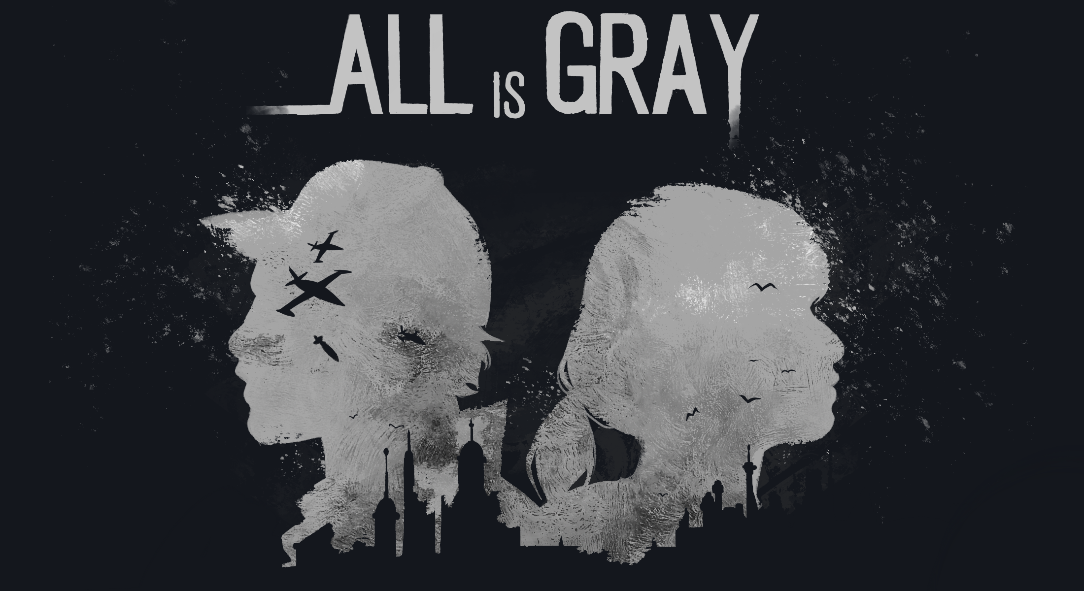 ALL IS GRAY<